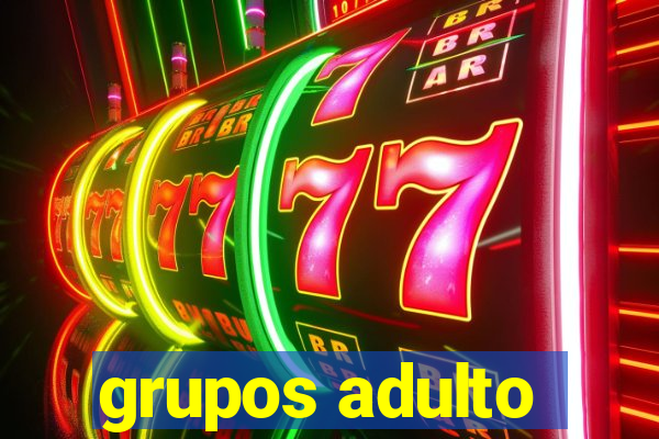 grupos adulto